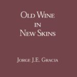 خرید و دانلود نسخه کامل کتاب Old Wine in New Skins: The Role of Tradition in Communication, Knowledge, and Group Identity (Aquinas Lecture)