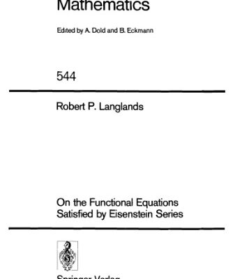 خرید و دانلود نسخه کامل کتاب On the Functional Equations Satisfied by Eisenstein Series