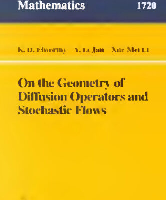 خرید و دانلود نسخه کامل کتاب On the Geometry of Diffusion Operators and Stochastic Flows
