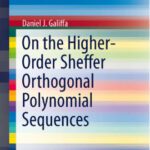 خرید و دانلود نسخه کامل کتاب On the Higher-Order Sheffer Orthogonal Polynomial Sequences