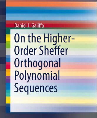 خرید و دانلود نسخه کامل کتاب On the Higher-Order Sheffer Orthogonal Polynomial Sequences