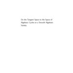 خرید و دانلود نسخه کامل کتاب On the Tangent Space to the Space of Algebraic Cycles on a Smooth Algebraic Variety