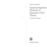 خرید و دانلود نسخه کامل کتاب Operatoralgebraic Methods in Quantum Field Theory. A Series of Lectures