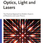 خرید و دانلود نسخه کامل کتاب Optics, Light and Lasers: The Practical Approach to Modern Aspects of Photonics and Laser Physics, First Edition (Physics Textbook)