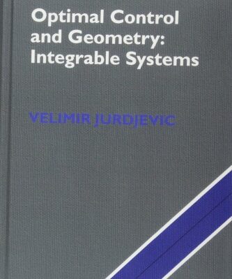خرید و دانلود نسخه کامل کتاب Optimal Control and Geometry: Integrable Systems