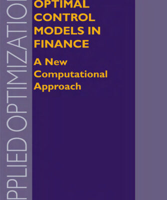 خرید و دانلود نسخه کامل کتاب Optimal Control Models in Finance: A New Computational Approach