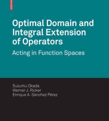 خرید و دانلود نسخه کامل کتاب Optimal domain and integral extension of operators: Acting in function spaces