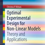 خرید و دانلود نسخه کامل کتاب Optimal Experimental Design for Non-Linear Models: Theory and Applications