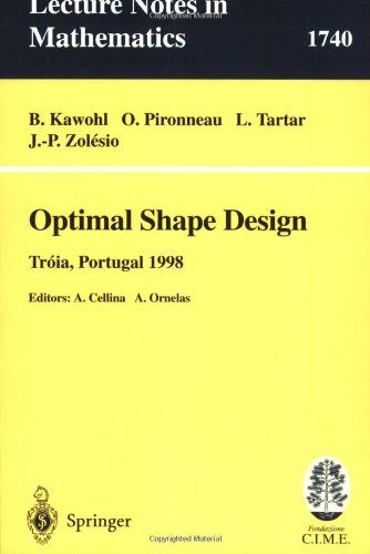 خرید و دانلود نسخه کامل کتاب Optimal shape design: lectures given at the joint C.I.M/C.I.M.E. summer school held in Troia, Portugal, June 1-6, 1998_68b4a9a5f392b.jpeg خرید و دانلود نسخه کامل کتاب Optimal shape design: lectures given at the joint C.I.M/C.I.M.E. summer school held in Troia, Portugal, June 1-6, 1998