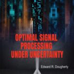 خرید و دانلود نسخه کامل کتاب Optimal signal processing under uncertainty
