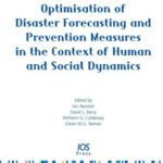 خرید و دانلود نسخه کامل کتاب Optimisation of Disaster Forecasting and Prevention Measures in the Context of Human and Social Dynamics – Volume 52 NATO Science for Peace and Security Series – E: Human and Societal Dynamics