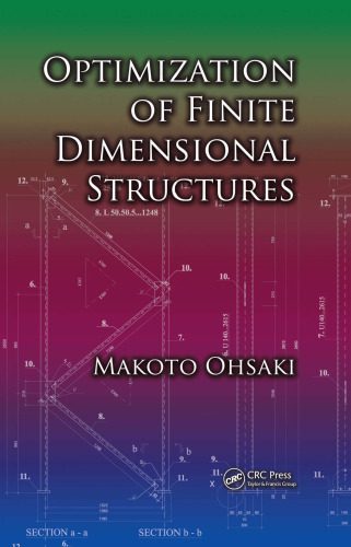 خرید و دانلود نسخه کامل کتاب Optimization of Finite Dimensional Structures_68b3d2219aa63.jpeg خرید و دانلود نسخه کامل کتاب Optimization of Finite Dimensional Structures