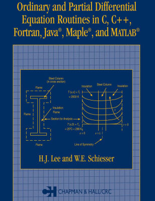 خرید و دانلود نسخه کامل کتاب Ordinary and Partial Differential Equation Routines in C, C++, Fortran, Java, Maple, and MATLAB