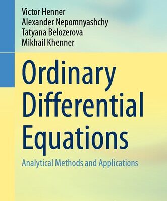 خرید و دانلود نسخه کامل کتاب Ordinary Differential Equations: Analytical Methods and Applications