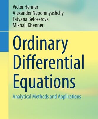 خرید و دانلود نسخه کامل کتاب Ordinary Differential Equations: Analytical Methods and Applications
