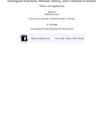 خرید و دانلود نسخه کامل کتاب Orthogonal functions, moment theory, and continued fractions: theory and applications