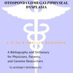 خرید و دانلود نسخه کامل کتاب Otospondylomegaepiphyseal Dysplasia – A Bibliography and Dictionary for Physicians, Patients, and Genome Researchers