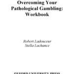 خرید و دانلود نسخه کامل کتاب Overcoming Your Pathological Gambling: Workbook