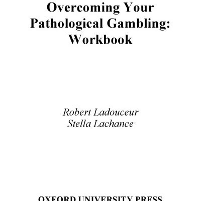 خرید و دانلود نسخه کامل کتاب Overcoming Your Pathological Gambling: Workbook