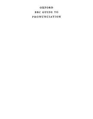خرید و دانلود نسخه کامل کتاب Oxford BBC Guide To Pronunciation: The Essential Handbook Of The Spoken Word