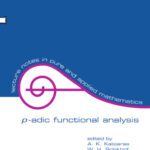 خرید و دانلود نسخه کامل کتاب p-Adic Functional Analysis proceedings of the sixth international conference