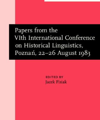 خرید و دانلود نسخه کامل کتاب Papers from the VIth International Conference on Historical Linguistics, Poznań, 22-26 August 1983