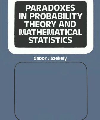 خرید و دانلود نسخه کامل کتاب Paradoxes in Probability Theory and Mathematical Statistics (Mathematics and its Applications)