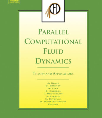 خرید و دانلود نسخه کامل کتاب Parallel Computational Fluid Dynamics 2005: Theory and Applications