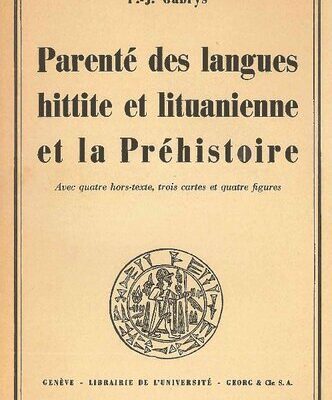 خرید و دانلود نسخه کامل کتاب Parenté des langues hittite et lituanienne et la préhistoire