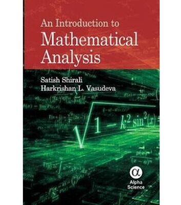 خرید و دانلود نسخه کامل کتاب Part 1 An Introduction to Mathematical Analysis Satish Shirali Harkrishan L Vasudeva Upto Uniform Approximation Chapter 6 Narosa