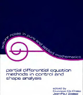 خرید و دانلود نسخه کامل کتاب Partial differential equation methods in control and shape analysis