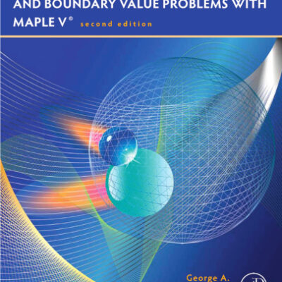 خرید و دانلود نسخه کامل کتاب Partial Differential Equations And Boundary Value Problems With Maple