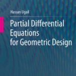 خرید و دانلود نسخه کامل کتاب Partial differential equations for geometric design