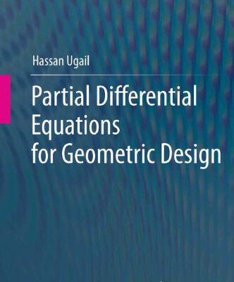 خرید و دانلود نسخه کامل کتاب Partial differential equations for geometric design