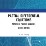خرید و دانلود نسخه کامل کتاب Partial Differential Equations – Topics in Fourier Analysis