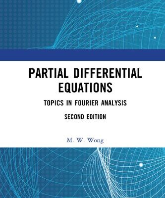 خرید و دانلود نسخه کامل کتاب Partial Differential Equations – Topics in Fourier Analysis