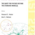 خرید و دانلود نسخه کامل کتاب Particle Physics And Cosmology: The Quest For Physics Beyond The Standard Model(s) : Tasi 2002 Boulder, Colorado, USA3 2- 28 June 2002