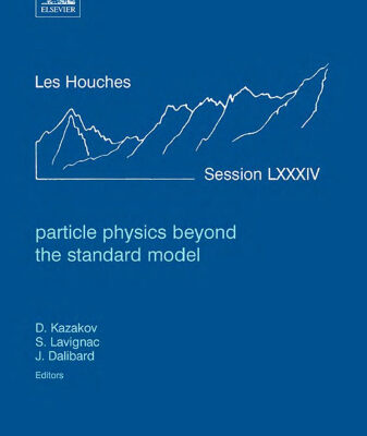 خرید و دانلود نسخه کامل کتاب Particle Physics Beyond the Standard Model, Dmitri Kazakov