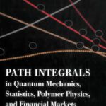 خرید و دانلود نسخه کامل کتاب Path integrals in quantum mechanics, statistics, polymer physics, and financial markets