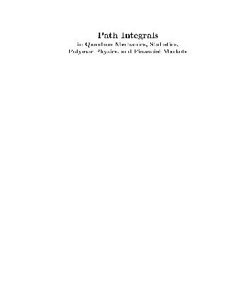 خرید و دانلود نسخه کامل کتاب Path Integrals in Quantum Mechanics, Statistics, Polymer Physics, and Financial Markets