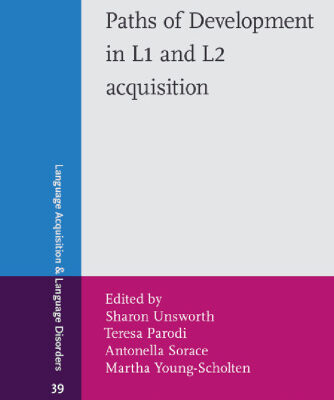 خرید و دانلود نسخه کامل کتاب Paths of Development in L1 And L2 Acquisition: In Honor of Bonnie D. Schwartz (Language Acquisition and Language Disorders)
