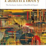 خرید و دانلود نسخه کامل کتاب Pattern theory: The stochastic analysis of real-world signals