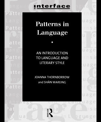 خرید و دانلود نسخه کامل کتاب Patterns in Language: An Introduction to Language and Literary Style (Interface Series)
