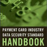 خرید و دانلود نسخه کامل کتاب Payment Card Industry Data Security Standard Handbook