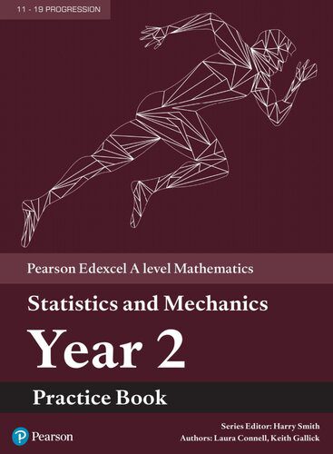 خرید و دانلود نسخه کامل کتاب Pearson Edexcel A level Mathematics Statistics & Mechanics Year 2 Practice Book_68b4001bb87aa.jpeg خرید و دانلود نسخه کامل کتاب Pearson Edexcel A level Mathematics Statistics & Mechanics Year 2 Practice Book