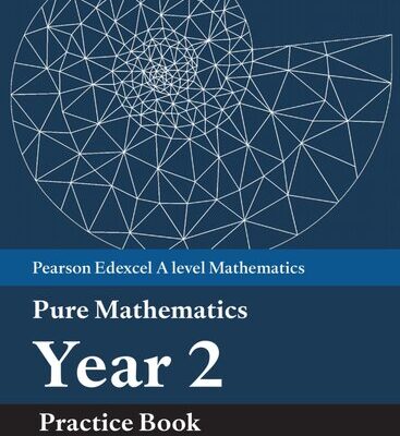 خرید و دانلود نسخه کامل کتاب Pearson Edexcel AS and A level Mathematics Pure Mathematics Year 2 Practice Book