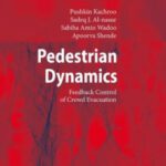 خرید و دانلود نسخه کامل کتاب Pedestrian Dynamics Feedback Control of Crowd Evacuation Understanding Complex Systems