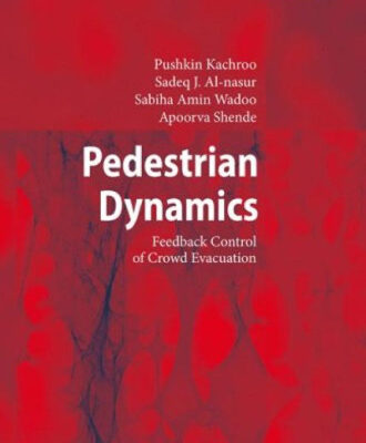 خرید و دانلود نسخه کامل کتاب Pedestrian Dynamics Feedback Control of Crowd Evacuation Understanding Complex Systems