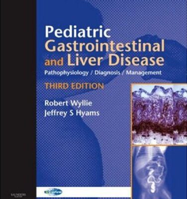 خرید و دانلود نسخه کامل کتاب Pediatric Gastrointestinal and Liver Disease: Pathophysiology, Diagnosis, Management (3rd Edition)