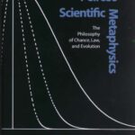 خرید و دانلود نسخه کامل کتاب Peirce’s Scientific Metaphysics: The Philosophy of Chance, Law, & Evolution (Vanderbilt Library of American Philosophy)